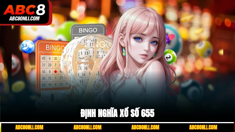 Định nghĩa xổ số 655