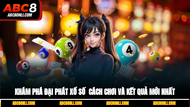 Đại Phát Xổ Số