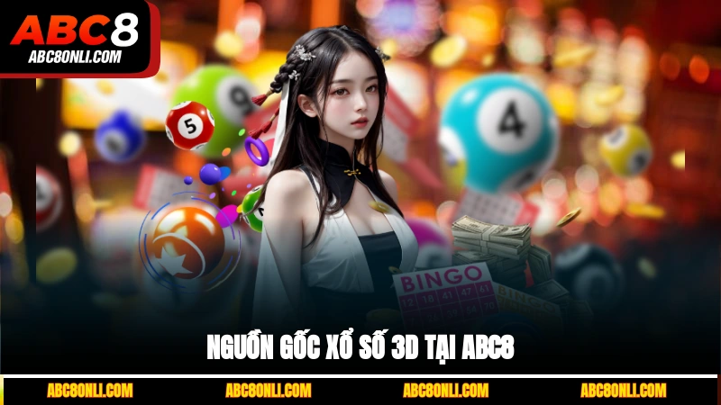 Nguồn gốc xổ số 3D tại ABC8